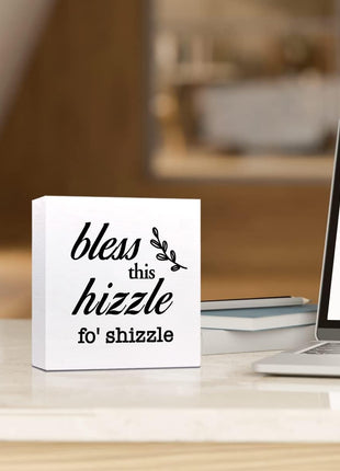 Bless This Hizzle for Shizzle Sign Wooden Block,Funny Humor Home Wood Desk Decor for Shelves,Bless Farmhouse Home Sign,House Warming Gift for Friends