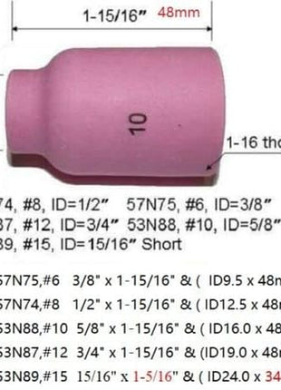 TIG Gas Lens Alumina Nozzle Ceramic Cup Jumbo Large Diameter 53N87 12# 3/4" 53N88 5/8" #10 53N89 15/16" #15 57N74 1/2" #8 57N75 3/8" #6 for SR WP 9 17 18 20 25 26 TIG Welding Torch 10Pcs